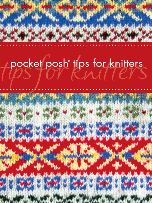 Title details for Pocket Posh Tips for Knitters by Jayne Davis - Available